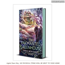 The enchanted greenhouse - enchanted, (the