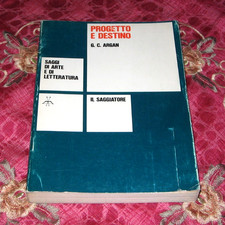 PROGETTO E DESTINO - GIULIO CARLO ARGAN - IL SAGGIATORE - III ED. 1977