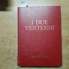 I DUE VENTENNI 1968 C.E.N. FASCISMO BALBO D'ANNUNZIO PASOLINI GRAZIANI GENTILE
