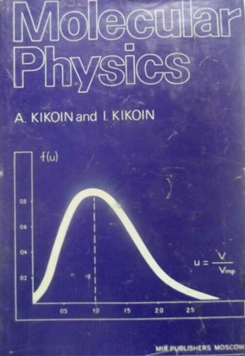 Molecular physics kikoin - kikoin, i