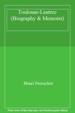 Toulouse-Lautrec (Biography &