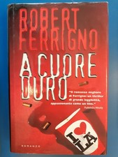 A cuore duro ferrigno