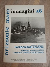 ORIZZONTE MARE immagini A6 Incrociatori leggeri ed. Bizzarri 1980
