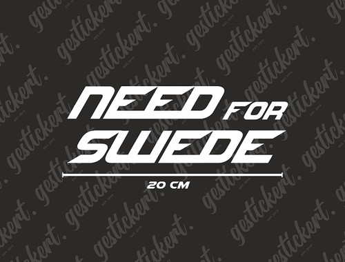 Need for swede - x,