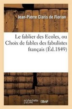 Le Fablier Des Ecoles, Ou