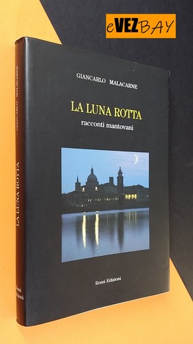 Luna rotta racconti - la,