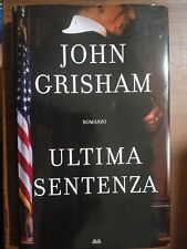 L'ultima sentenza romanzo legal thriller John Grisham 2008 Mondolibri Editore