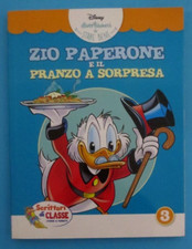 SCRITTORI DI CLASSE 3 - ZIO PAPERONE E IL PRANZO A SORPRESA - q.edicola [f03]