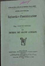 Biblioteca Enciclopedica Vallardi - Le Imprese Dei Grandi Alberghi 1914 Augusto