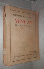 YENI AY Luna Nuova Guido Milanesi Romanzo della Turchia odierna Mondadori di e