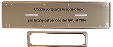 Coppia Portatarga/Cornice Affiancato IN ACCIAIO INOX dal 1976 al 1984