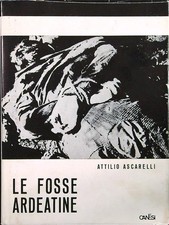 Fosse ardeatine ascarelli - fosse,