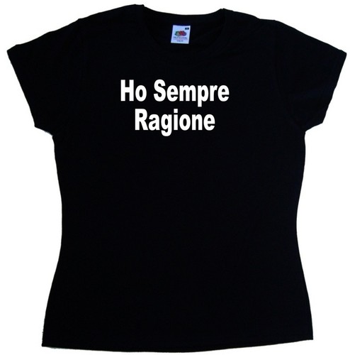 Sempre ragione maglietta - ho,