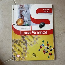 Linea Scienze Scienze Block. ISBN 978 88 6964 322 4 C