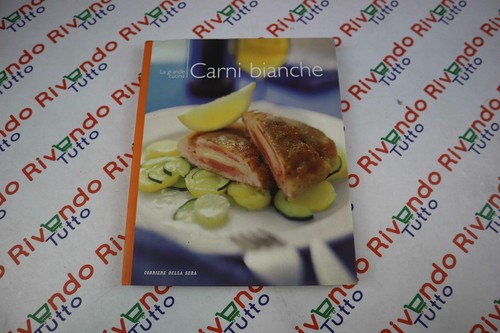 Grande cucina carni bianche - la,