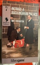 librogame EL   INTRIGO A BUCKINGHAM PALACE n.7  Sherlock Holmes  1°edizione 1992
