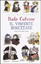 IL VISCONTE DIMEZZATO ITALO CALVINO TAVOLE DI E.LUZZATI MONDADORI 9788804535089