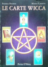 LE CARTE WICCA - SOLO LIBRO FELTRIN FEDORA - CARATTI MARIA LO SCARABEO 2005 
