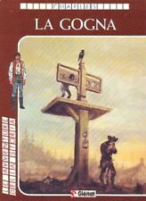 CHARLES - LA GOGNA - GLENAT ITALIA - LE AVVENTURE DELLA STORIA # 22