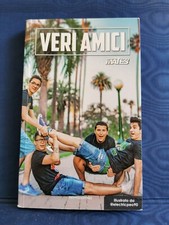 VERI AMICI MATES - Mondadori - 2016