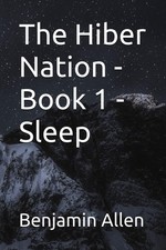 The Hiber Nation - Book 1 -