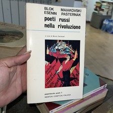 Blok Maiakovski Esenin Pasternak: POETI RUSSI NELLA RIVOLUZIONE. 1971