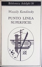 Punto linea superficie Wassily Kandinsky Adelphi 1980 Collana Piccola Biblioteca