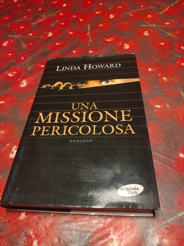 Una missione pericolosa linda - una, pericolosa-linda