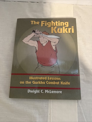 Fighting kukri illustrated - :,
