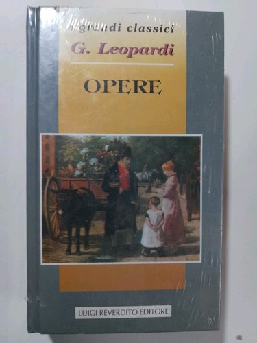 Giacomo leopardi opere - leopardi,,