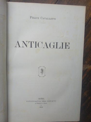 Felice cavallotti anticaglie - cavallotti,