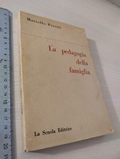 Marcello Peretti - La pedagogia della famiglia - La Scuola Editrice 1969