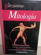 Mitologia miti greco romani Pierre Grimal - Le Garzantine Garzanti 1999