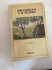 PIRANDELLO E IL TEATRO, MURSIA