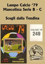 Lampo Calcio 79 Mancolista da 305 a 477 Scegli dall'elenco Menu a tendina