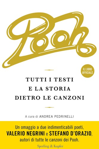 Pooh tutti testi e - tutti, i