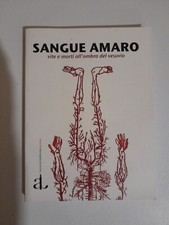 Sangue amaro. Vite e morti