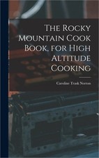 The Rocky Mountain Cook Book
