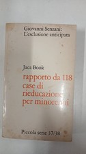 Giovanni Senzani - Rapporto da 118 case di rieducazione minorenni - Jaca Book