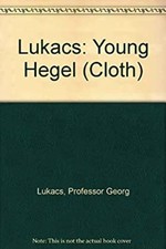The Young Hegel : Studies in