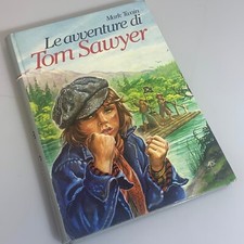 LE AVVENTURE DI TOM SAWYER