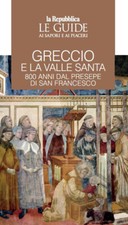 Greccio e la Valle santa. 800