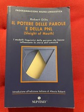 R. DILTS-IL POTERE DELLE PAROLE E DELLA PNL-Programmazione neurolinquistica 2006