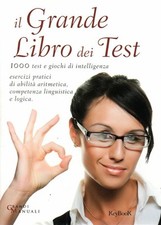 IL GRANDE LIBRO DEI TEST Esercizi quiz scuola intelligenza matematica