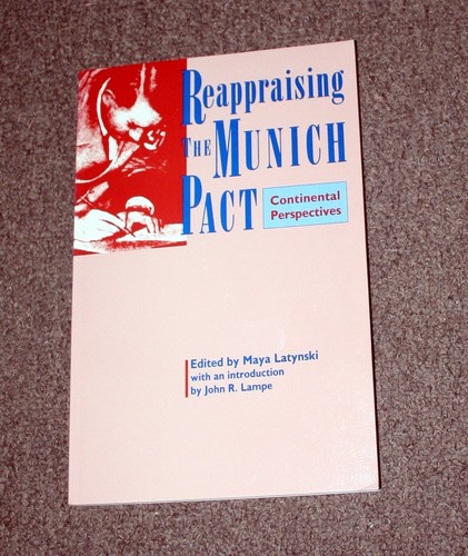 Reappraising the munich pact - reappraising,