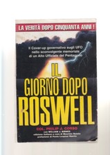 Col. Philip J. Corso IL GIORNO DOPO ROSWELL ufo extraterrestri