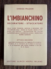 Damaso Frazzoni - L'imbianchino Decoratore Stuccatore - Hoepli Editore 1975