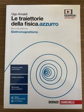 Le Traiettorie Della Fisica, Azzurro - Elettromagnetismo - Ugo Amaldi Zanichelli