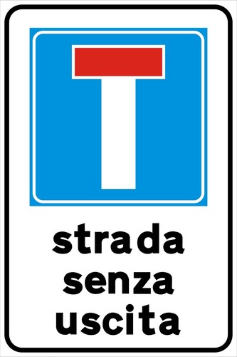 Cartello strada senza uscita - strada,