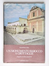 Francesco Stea Un monumento barocco a Grottaglie Foto Luigi Galletto